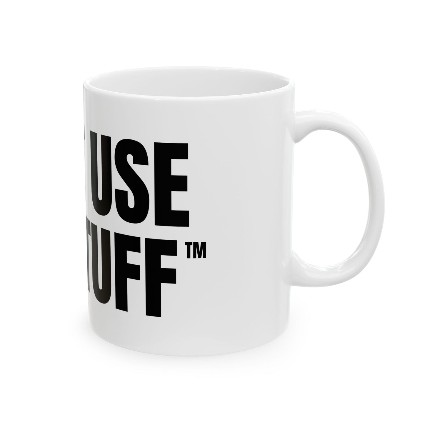 DON'T USE MY STUFF Mug | Bold Black Text Ceramic Coffee Cup